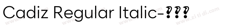 Cadiz Regular Italic字体转换